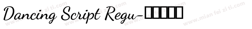 Dancing Script Regu字体转换